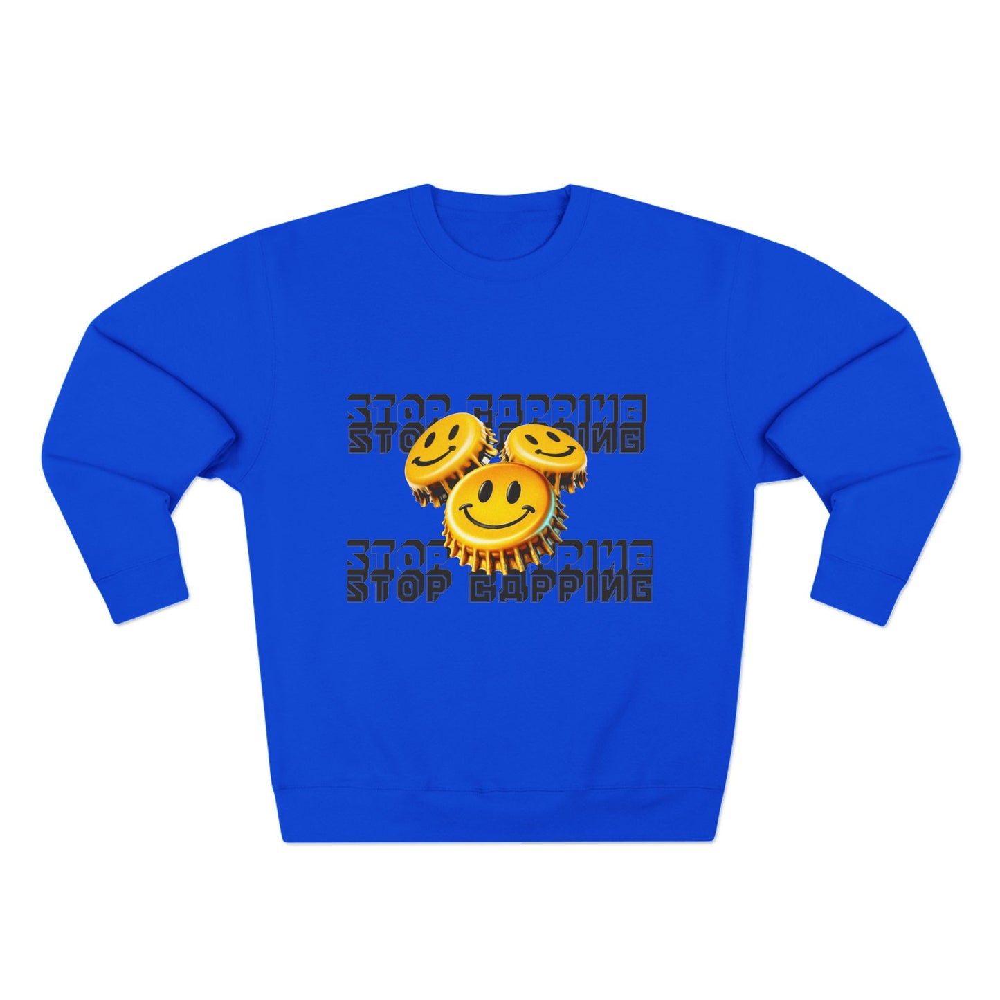 Stop Cappin Crewneck Sweatshirt Royal Blue